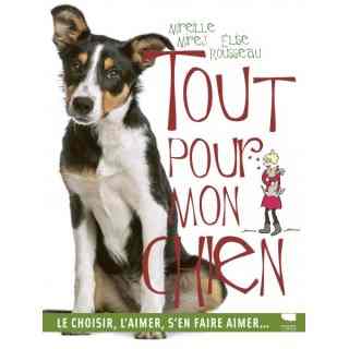 Tout pour mon chien (Delachaux & Niestlé)