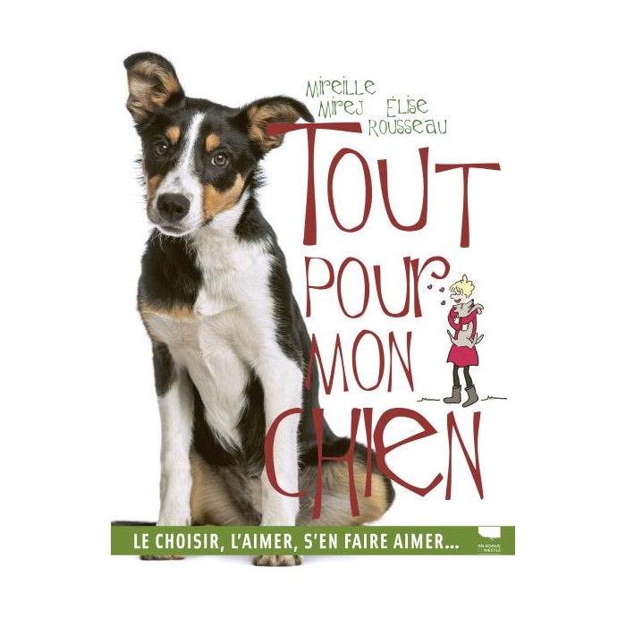 Tout pour mon chien (Delachaux & Niestlé)