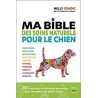 Ma bible des soins naturels pour le chien
