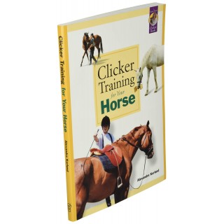 Clicker Training for Your Horse (Alexandra Kurland) Version anglaise