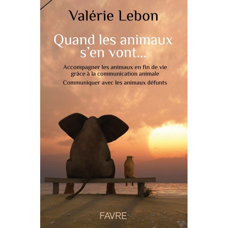 Quand les animaux s’en vont… (Valérie Lebon)