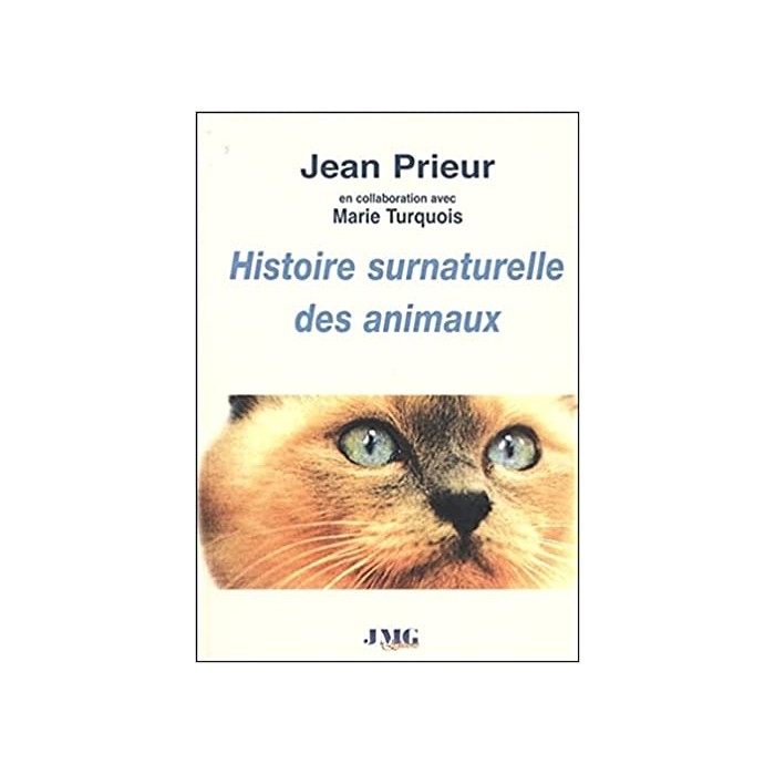 Histoire surnaturelle des animaux - Jean Prieur - 378 pages