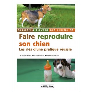 Faire reproduire son chien (216 pages)