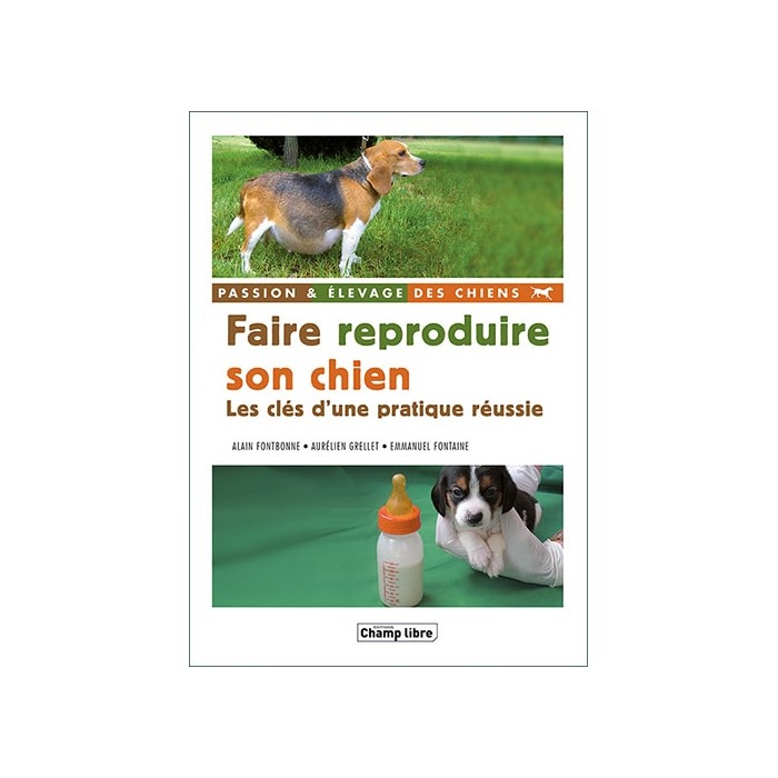 Faire reproduire son chien (216 pages)