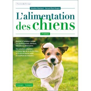 L’Alimentation des chiens (G. Blanchard, B.-M. Paragon)