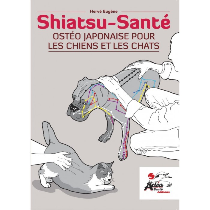 Shiatsu-Santé – Ostéo japonaise pour les chiens et les chats (H. Eugène – 145 pages)