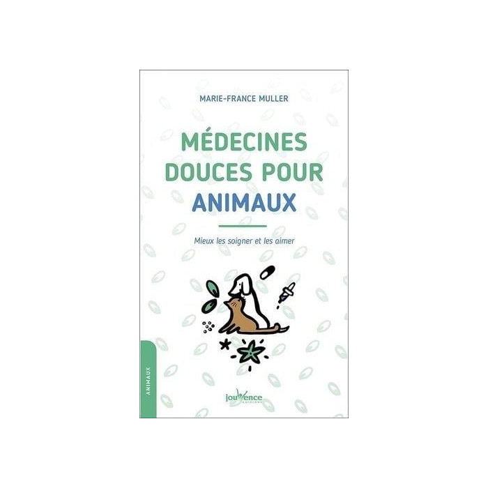 Médecines douces pour animaux (Marie-France Muller)