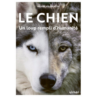 Le Chien un loup rempli d’humanité – Pierre Jouventin
