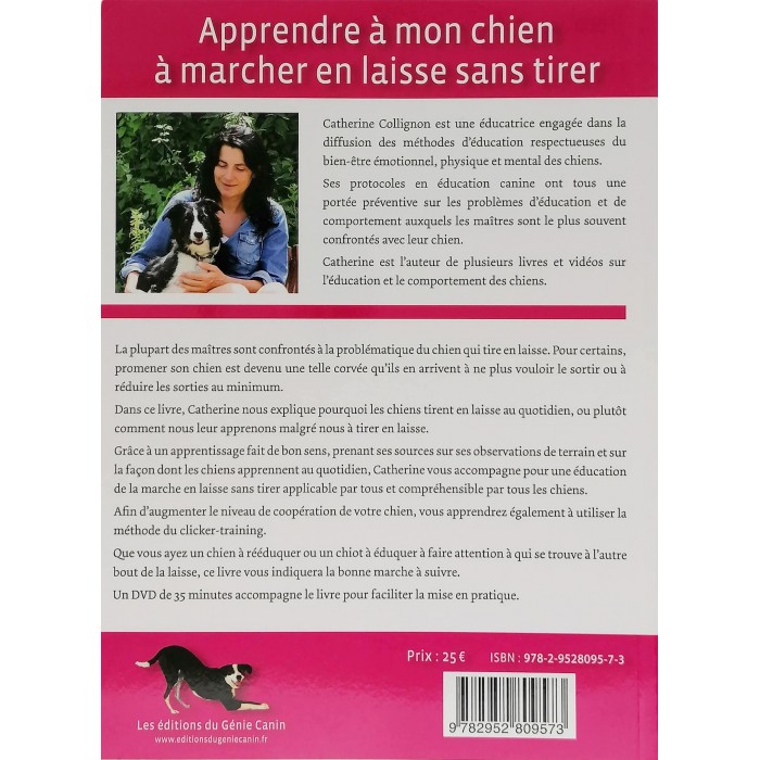 -50% LIVRE SANS DVD - Apprendre à mon chien à marcher en laisse sans tirer - Catherine Collignon (88 pages)