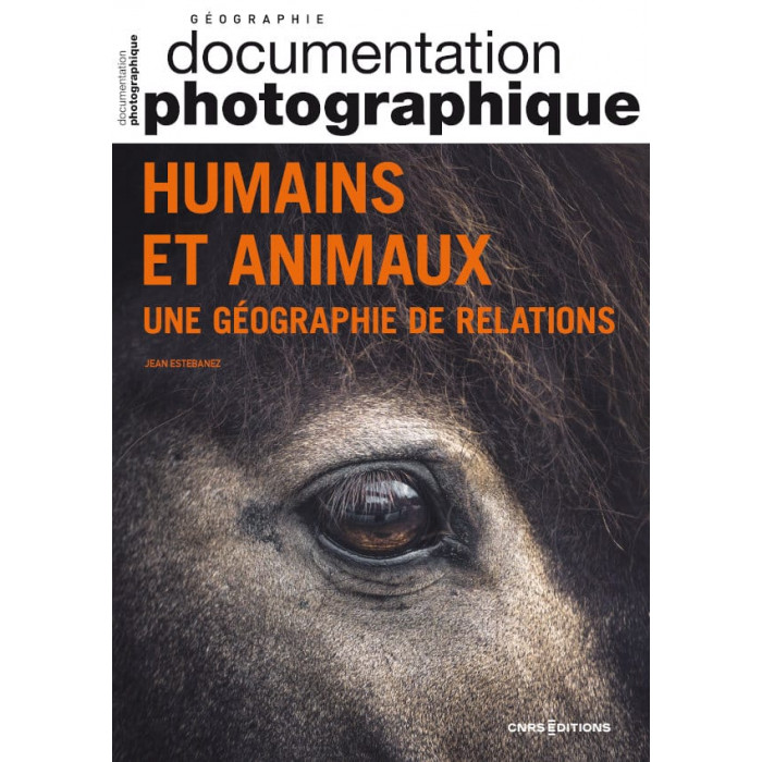 Humains et animaux – Une géographie de relations  (J. Estebanez)