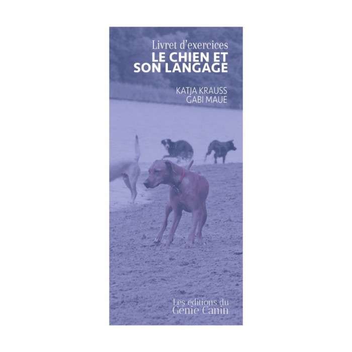 Livret d’exercices : Le Chien et son langage – Katja Krauss & Gabi Maue (96 pages)