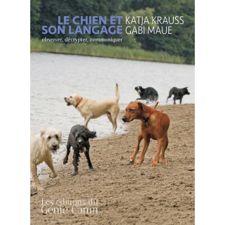 Edition limitée – Le Chien et son langage – Katja Krauss & Gabi Maue (630 pages)