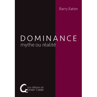 Dominance mythe ou réalité – Barry Eaton – 80 pages