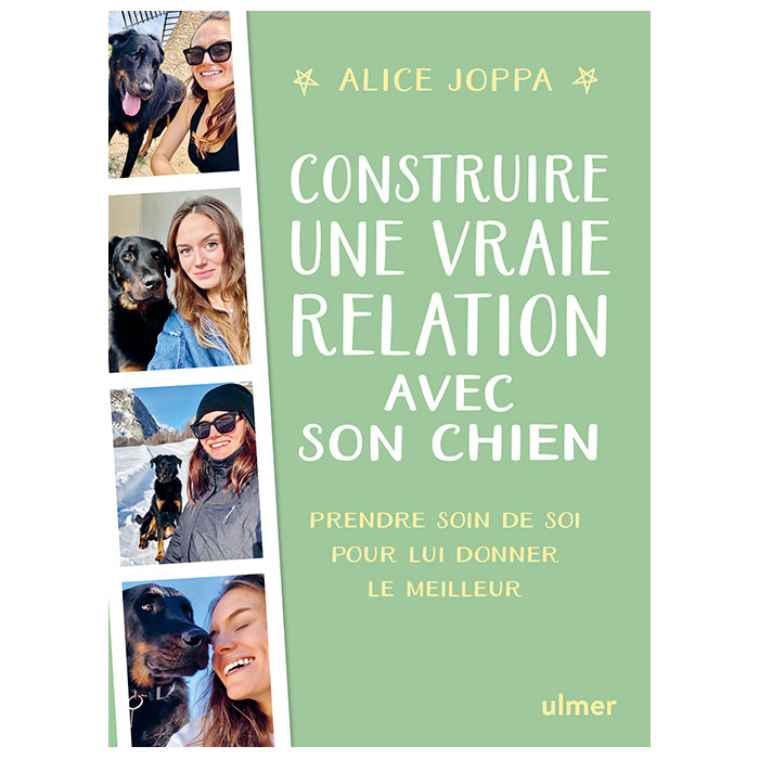 Construire une vraie relation avec son chien (Alice Joppa)