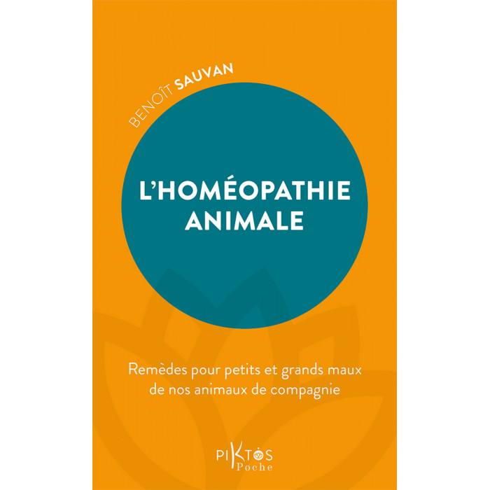 L’Homéopathie animale – Remèdes pour petits et grands maux de nos animaux de compagnie
