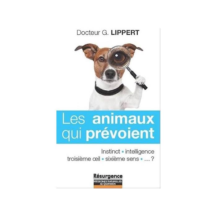Les Animaux qui prévoient : Instinct – Intelligence (160 pages – Livre d’occasion)