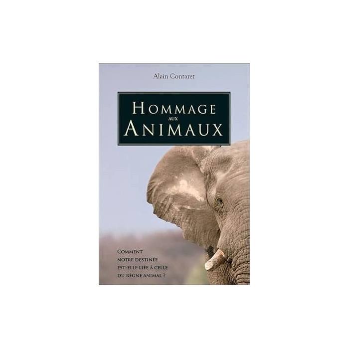 Hommage aux animaux – A. Contaret (136 pages – Livre d’occasion)
