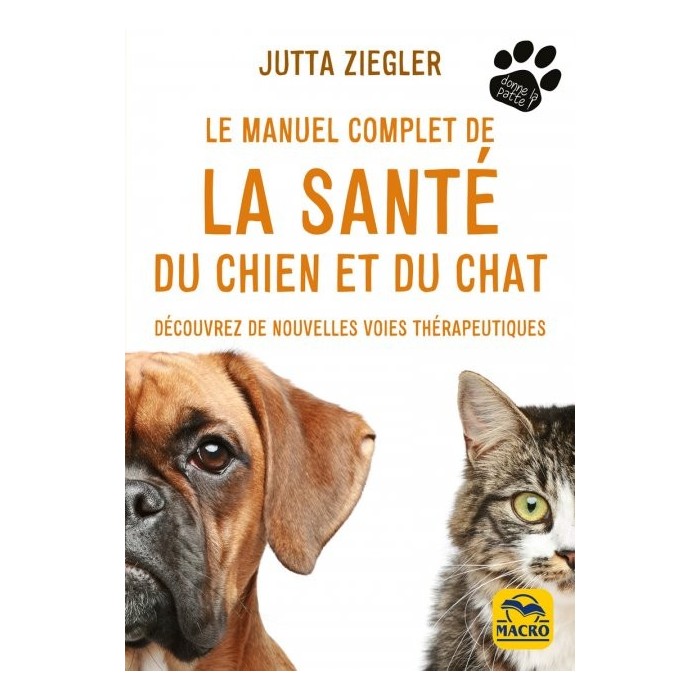 Le Manuel complet de la santé du chien et du chat