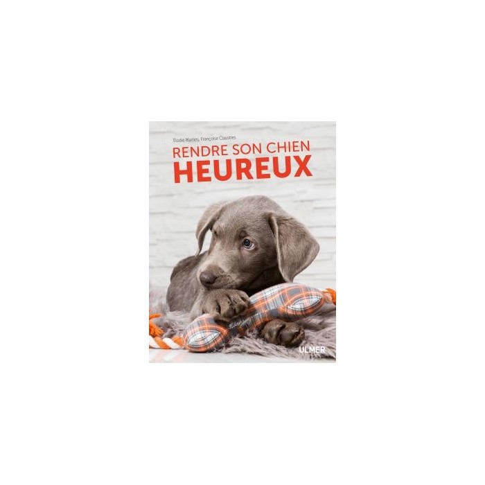 Rendre son chien heureux