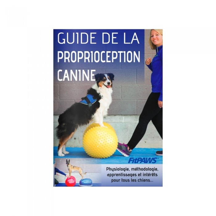 Le Guide de la proprioception canine