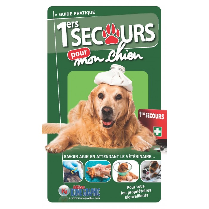 Guide pratique Premiers secours pour mon chien