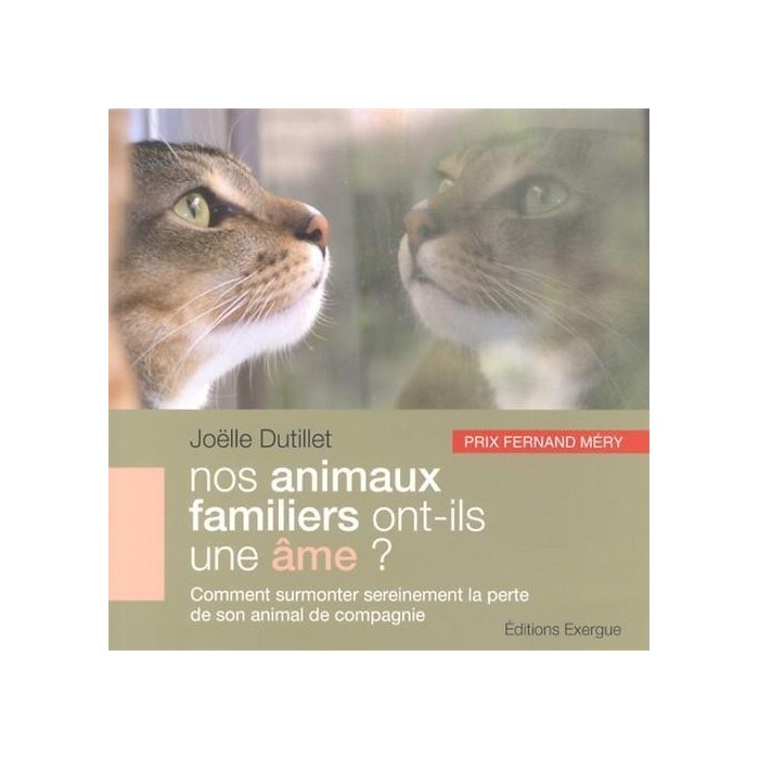 Nos animaux familiers ont-ils une âme