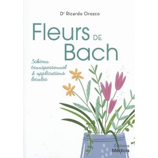 Fleurs de Bach – Schéma transpersonnel et applications locales