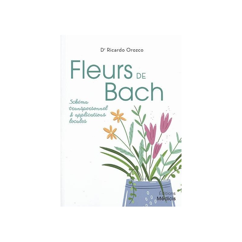 Fleurs de Bach – Schéma transpersonnel et applications locales